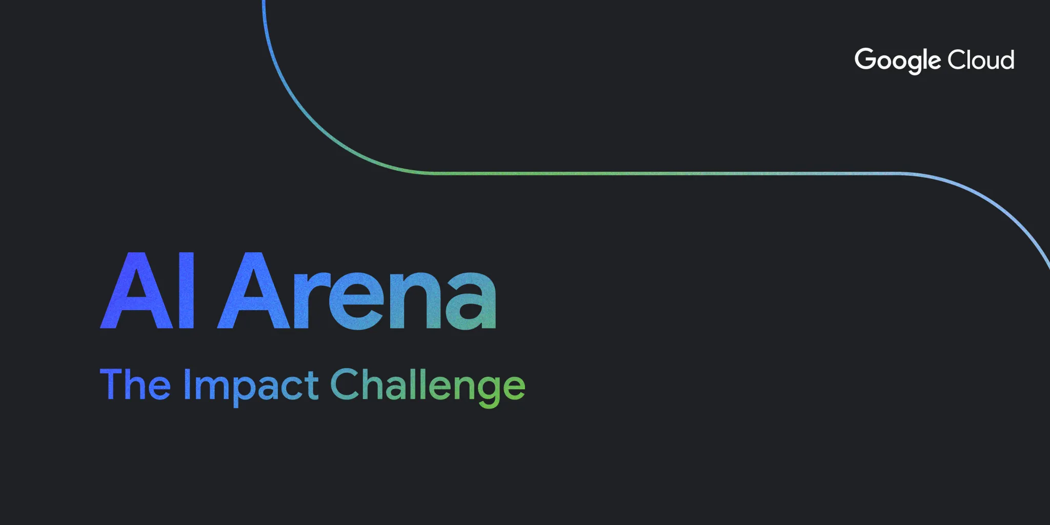 Google Cloud의 AI Arena : The Impact Challenge 